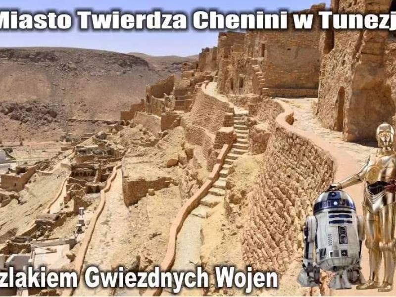 Miasto Twierdza Chenini w Tunezji, szlakiem Gwiezdnych Wojen
